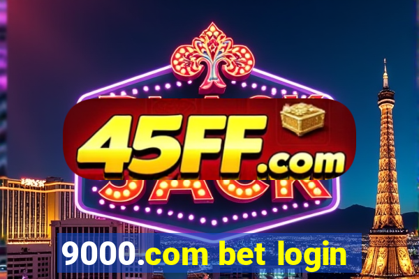 9000.com bet login